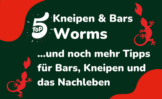 Wohin abends in Worms? Die besten Kneipen, Bars und Tipps für's Nachtleben in Worms